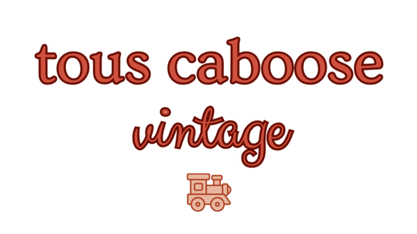 Tous Caboose Vintage